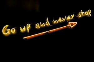 Go up and never stop! Go up and never stop!